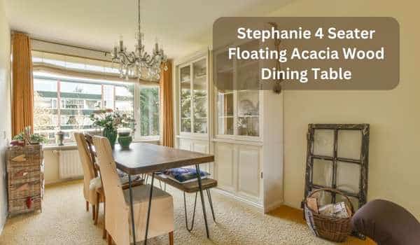 Stephanie 4 Seater Floating Acacia Wood Dining Table